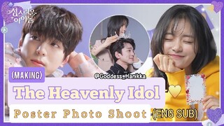 The Heavenly Idol - Poster Photo Shoot (Eng Sub)