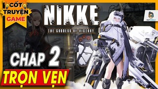 Cốt truyện NIKKE - Chapter 2 | Trở về căn cứ | Mọt Game Mobile