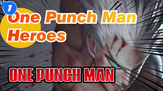[One Punch Man]I Don't Hate Heroes;Instead, I Just Don't Understand Why Heroes Must Win_1