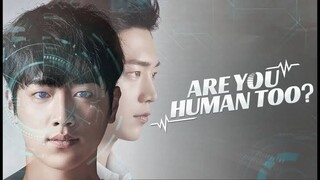 Are You Human Too? EP 01 [Eng.Sub]