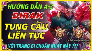 DIRAK LIÊN QUÂN | CÁCH CHƠI, LÊN ĐỒ, BẢNG NGỌC DIRAK LIÊN QUÂN MÙA MỚI MẠNH NHẤT || HD GAME 76