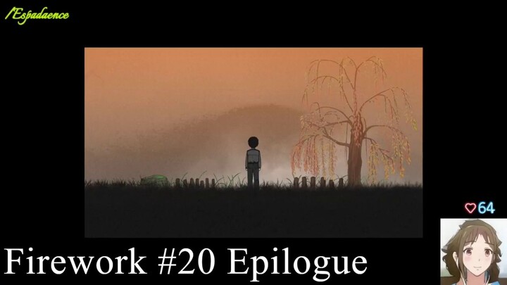 FIREWORK - playthrough. pt 20_ epilogue