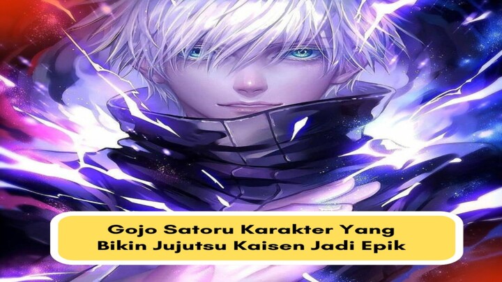 Gojo Satoru Karakter Terkuat Di Jujutsu Kaisen