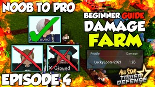 NOOB TO PRO v4.0 | NOOB METHOD DAMAGE FARM *1.2B DAMAGE* | ROBLOX ALL STAR TOWER DEFENSE