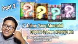 7 Anime yang Mustahil dapet season lanjutan ||Part 2