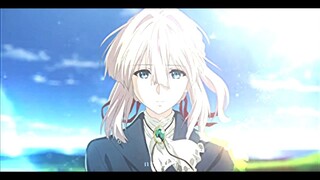 Violet Evergarden - Aesthetic AMV