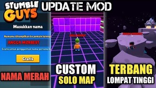 UPDATE STUMBLE GUYS MOD !! CARA UBAH NAMA MERAH, LOMPAT TINGGI, TERBANG, SOLO CUSTOM MAP !