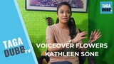 Kathleen Sone AKA "Voiceover Flowers" Shares Her Journey and Tips in Voiceover and Dubbing!