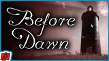 Before Dawn | Short Lovecraftian Indie Horror Game