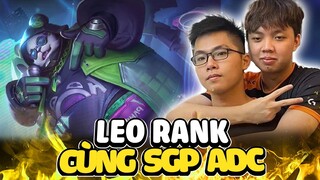 LAI BÂNG LEO RANK CÙNG NGƯỜI BẠN THÂN SGP ADC VÀ CÁI KẾT