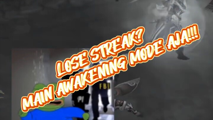 HOK AWAKENING MODE YANG BISA BIKIN MOOD MU BALIK KALA LOSE STREAK BERKALI KALI
