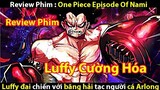 [Review Phim ] Đảo Hải Tặc - One Piece Episode Of Nami ( MOVIE 2012 )  || TỚ REVIEW PHIM