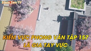 KIẾM VỰC PHONG VÂN TẬP 157LÃ GIA TAY VỰC