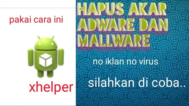 Cara hapus apk xhelper mallware permanen
