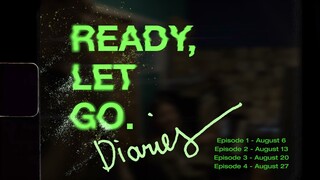 Ready, Let Go Dairies (OFFICIAL TEASER)