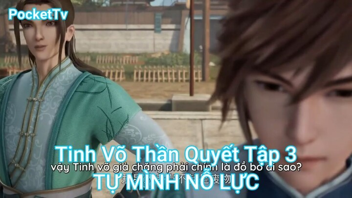 Tinh Võ Thần Quyết Tập 3-TỰ MÌNH NỖ LỰC