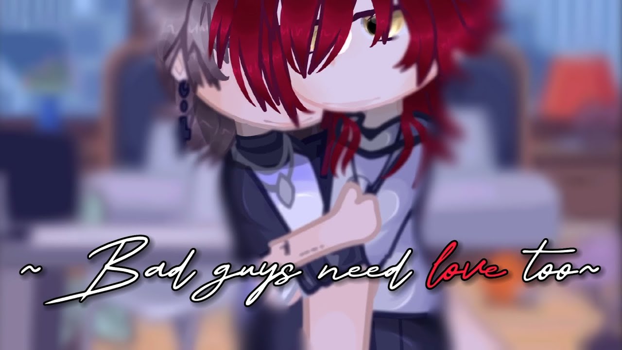 gacha life bad boy love