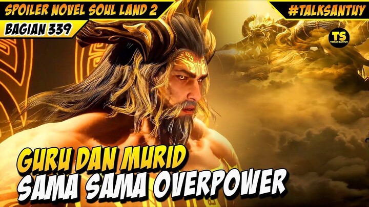 MURID PRIBADI ELDER XUAN GADA OBAT - SOUL LAND 2 BAGIAN 339