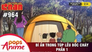 Thám Tử Lừng Danh Conan - Tập 964 | Bí Ẩn Trong Túp Lều Bốc Cháy (P1) | Bản Lồng Tiếng