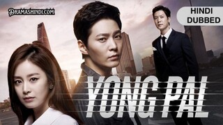 Yong Pal | Season 01 | Episode 01 | Hindi Dubbed | Korean Series