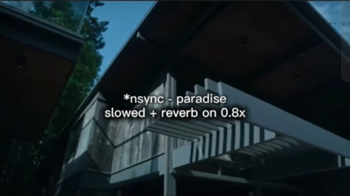 *nsync - paradise (slowed + reverb on 0.8x)