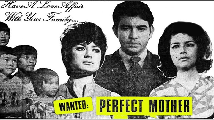 Wanted Perfect Mother 1970 (Tagalog Drama/Romance Film) Philippines