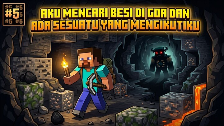 AKU RELA MENETAP DI GOA DEMI MENDAPATKAN BATU YANG CUKUP-MINECRAFT STORY TELLING #5