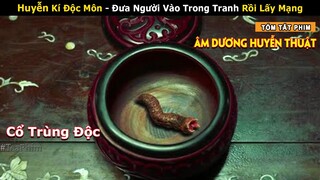 [Review Phim] Âm Dương Huyễn Thuật bắt Cổ Trùng sai khiến Kẻ Cầm Đao | phim Ảo Thuật Sư | iQiyi