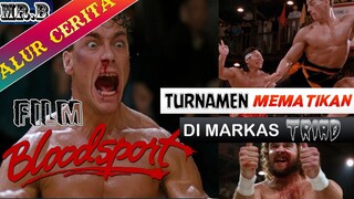 Kisah Tentara Juara Turnamen Bela Diri Paling Mematikan - Alur Cerita Lengkap Film Bloodsport.