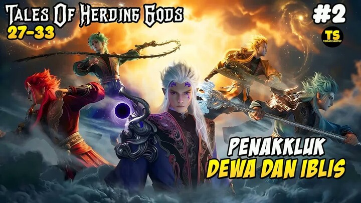 BAGIAN 2 - BOCAH BUANGAN PENAKKLUK PARA DEWA