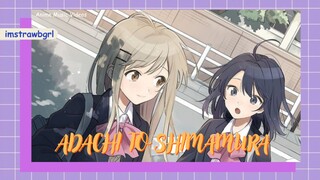 Adachi to Shimamura AMV