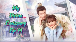 🇨🇳 My Divine Emissary Ep 14 (Eng sub.)2024