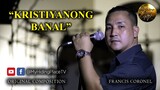 Kristiyanong Banal | Tagalog Christian Worship Song