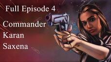 Commander Karan Saxena Season 1 Episode 4 | Commander Karan Saxena Season 1 2024 | RAW Agent Tv Show