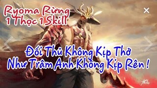 Ác Mộng Ryoma Rừng ! Full Dame Đối Thủ Không Kịp Thở Như Trâm Anh Không Kịp Rên Luôn