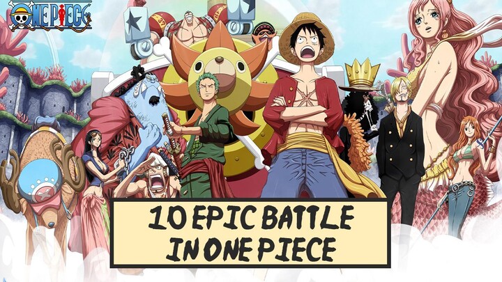 10 EPIC BATTLE DI ONE PIECE!!
