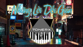 Những Lời Dối Gian (Remix) - Đinh Kiến Phong -ToneRx