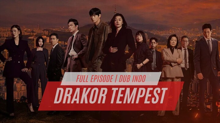 TEMPEST | FULL EPISODE | DUB INDO
