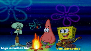 lagu ramadhan tiba versi SpongeBob