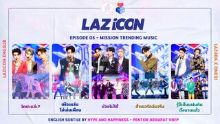 [Engsub] LAZiCON EP 05: Mission Trending Music