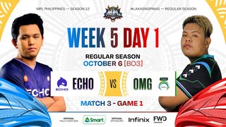 MPL PH S12 - W5D1 - ECHO vs OMG - GAME 1