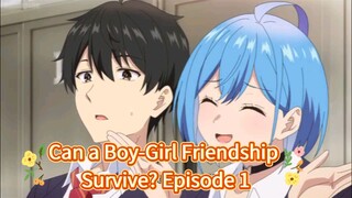 Can a Boy-Girl Friendship Survive? Episode 1