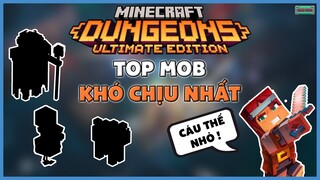 Top MOB gây ỨC CHẾ trong Minecraft Dungeon