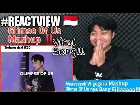 #REACTVIEW | REZA DARMAWANGSA - GLIMSE OF US (MASHUP) REACTION