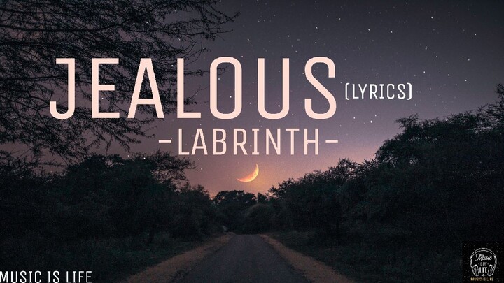 LABRINTH-JEALOUS(LYRICS)