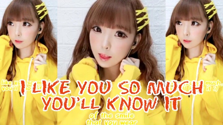 I LIKE YOU SO MUCH, YOU'LL KNOW IT