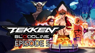 Tekken: Bloodline Episode 5