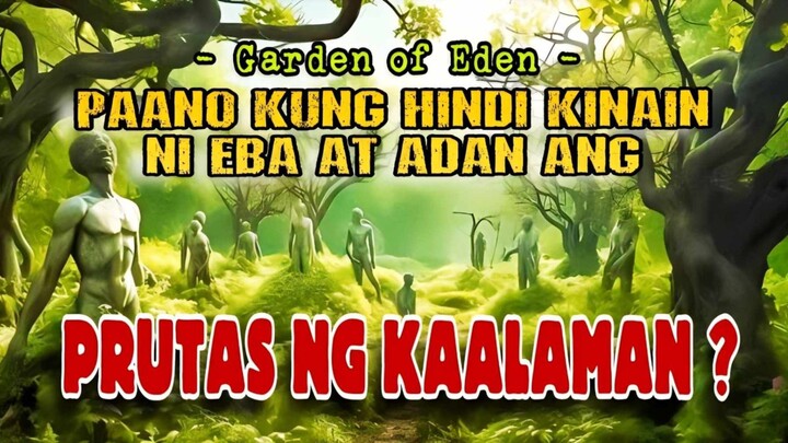 ANG BUHAY NATIN NGAYON KONG HINDI NILA KINAEN