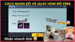 NHẬN ĐỒ VÉ QUAY HÒM ĐỒ FREE DỄ DÀNG VỚI VÀI BƯỚC CƠ BẢN MÀ AI CŨNG NHẬN ĐƯỢC || PUBG MOBILE