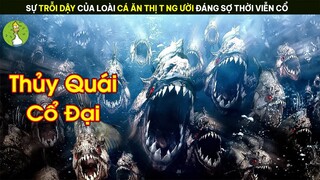 [Review Phim] Sự Trỗi Dậy Của Loài Thủy Quái Ăn Thị.t Ngư ời Đáng Sợ Thời Viễn Cổ